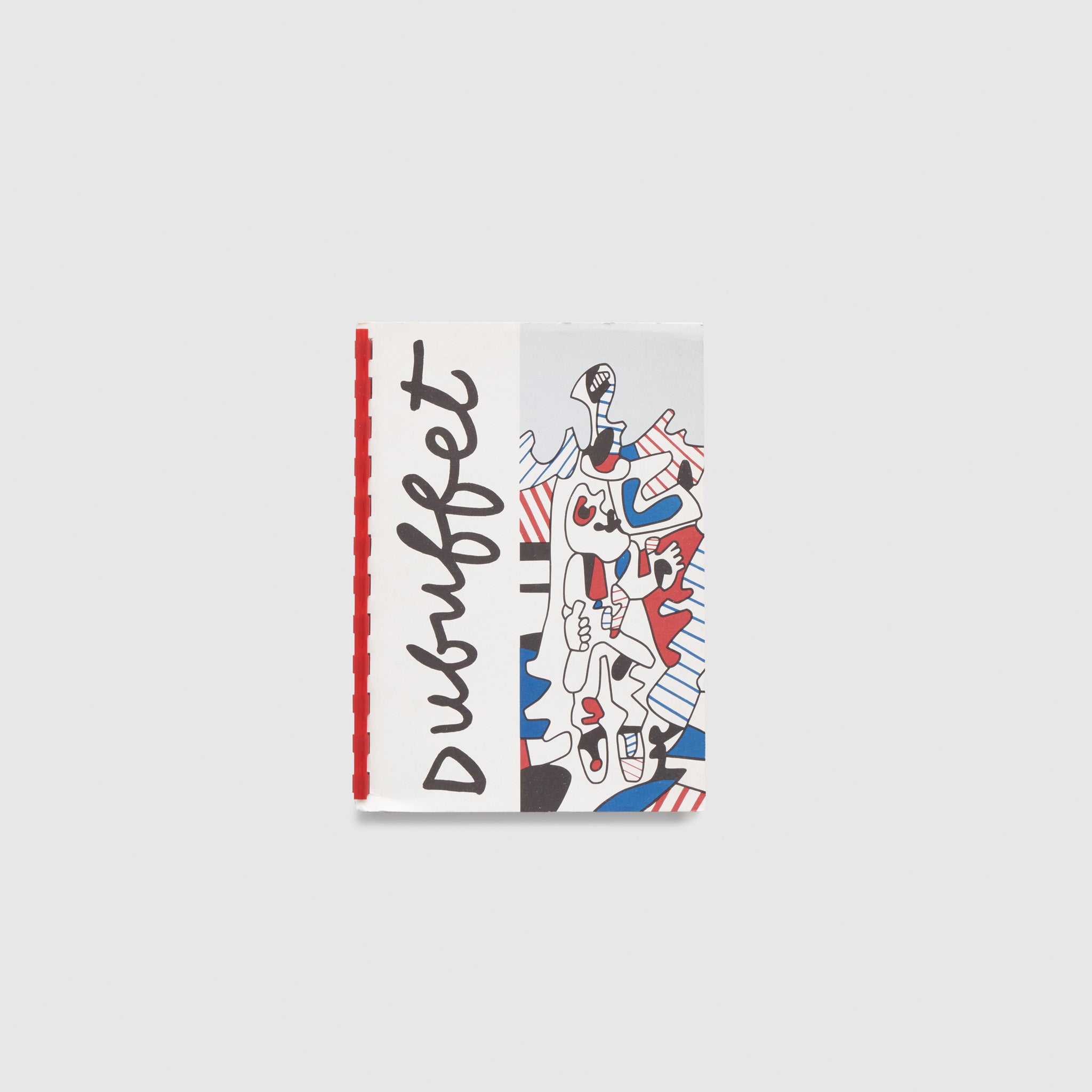 Dubuffet. The book has a white cover with a Dubuffet painting on the right side of the cover. The book is bound with a red spine.