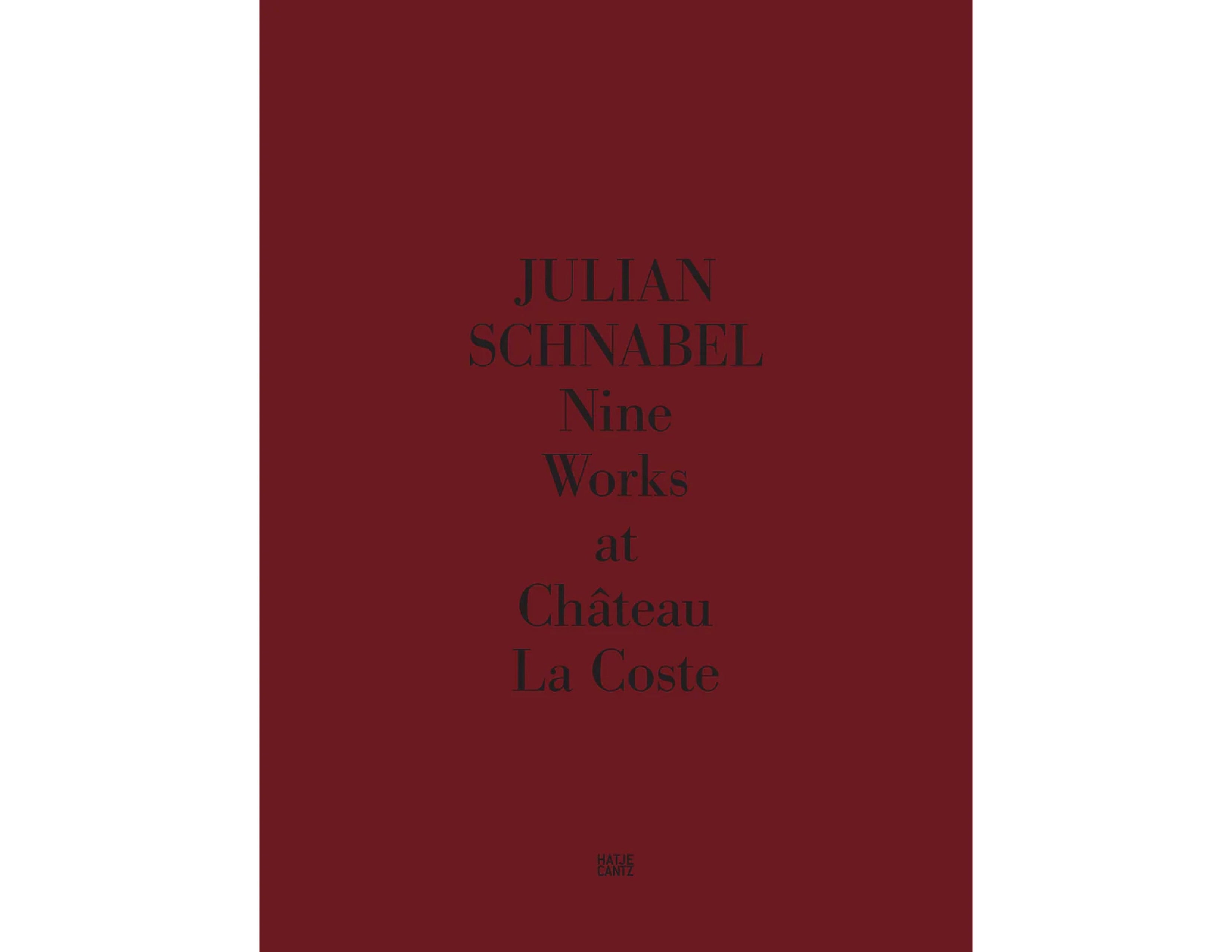 Julian Schnabel: Nine Works at Château La Coste