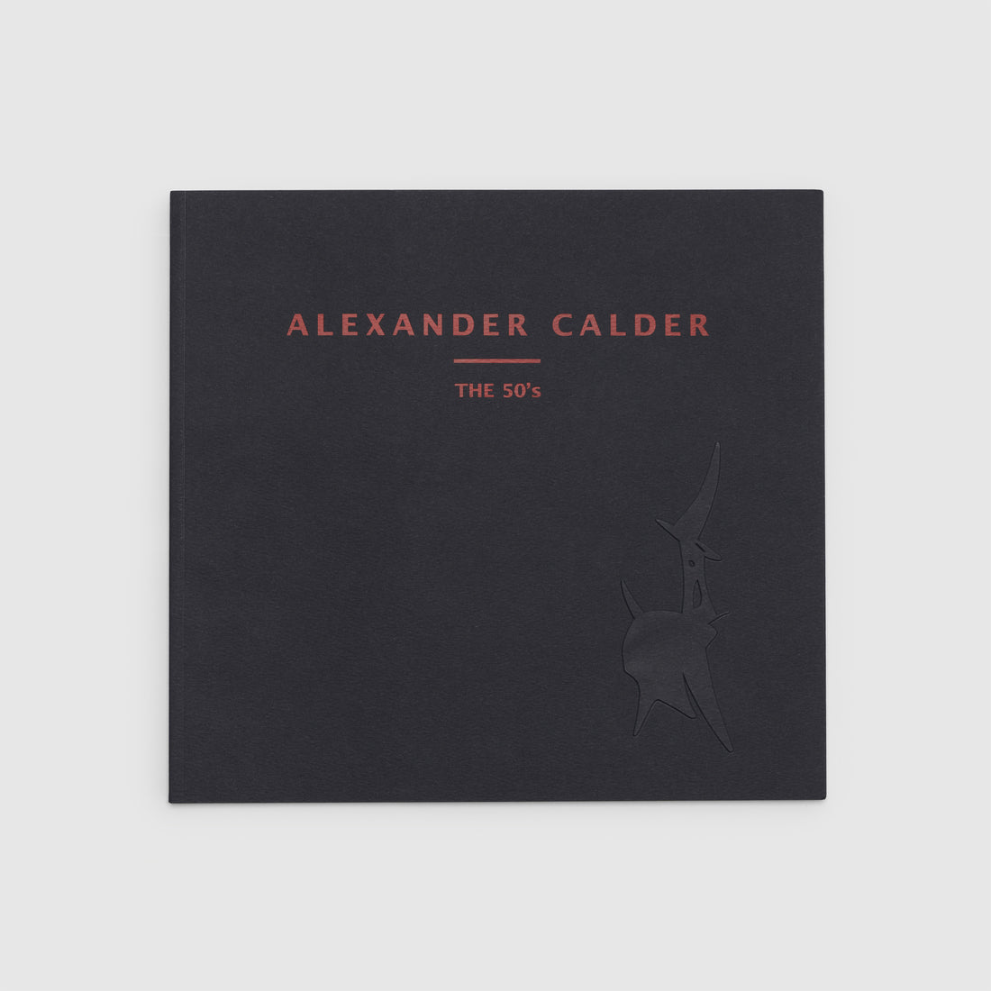 Alexander Calder: The 50s