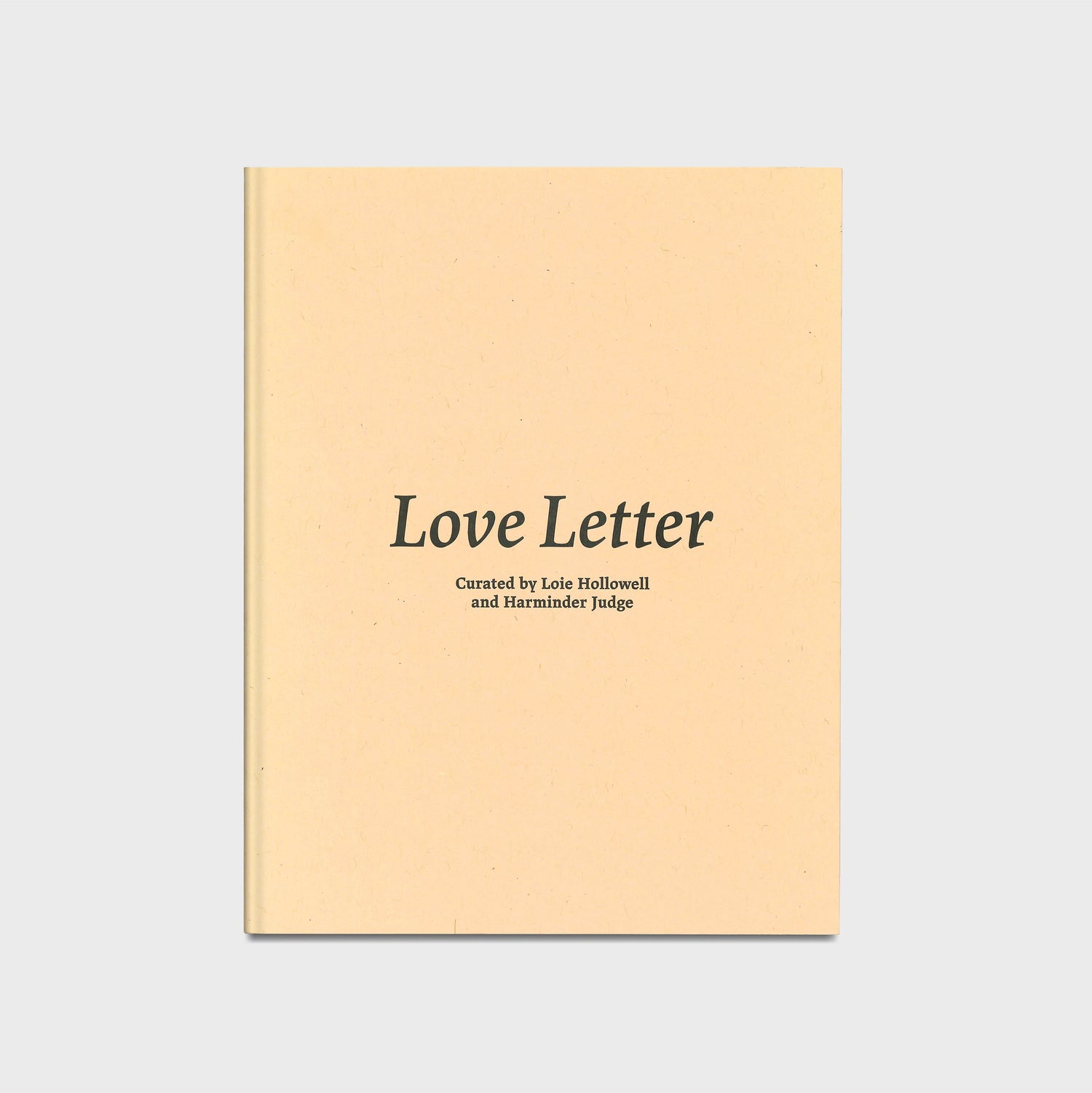 Love Letter: Curated by Loie Hollowell and Harminder Judge