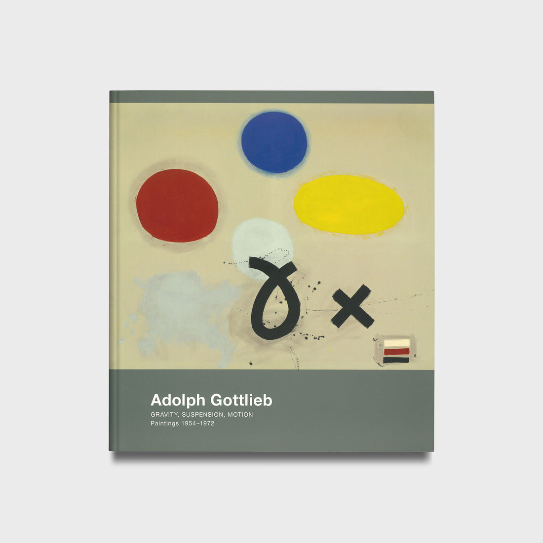 Adolph Gottlieb: Gravity, Suspension, and Motion: Paintings 1954–1972
