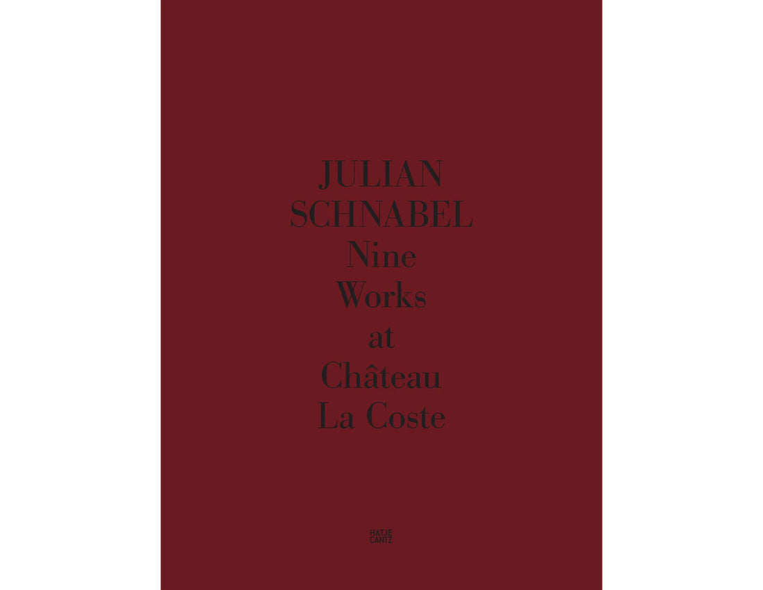 Julian Schnabel: Nine Works at Château La Coste