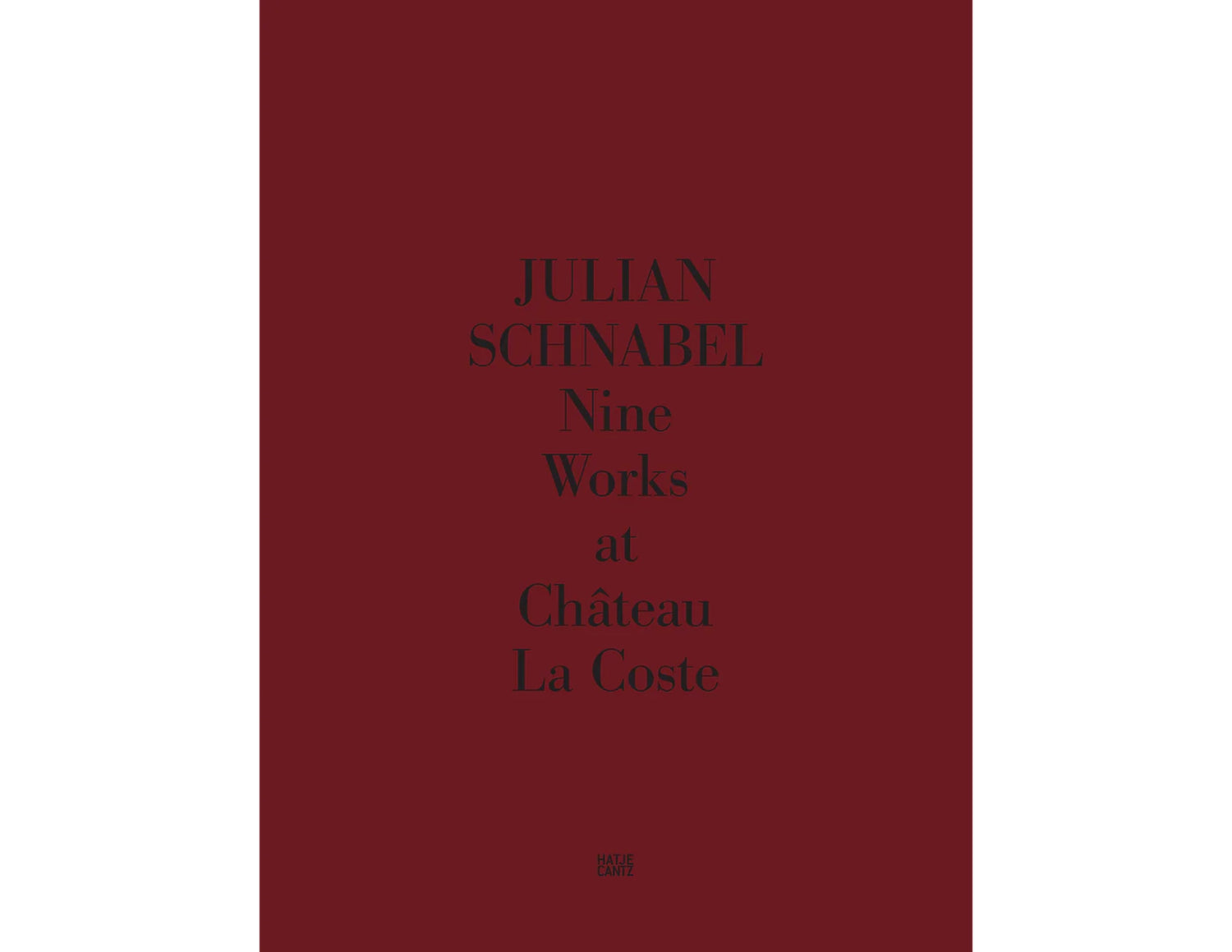 Julian Schnabel: Nine Works at Château La Coste