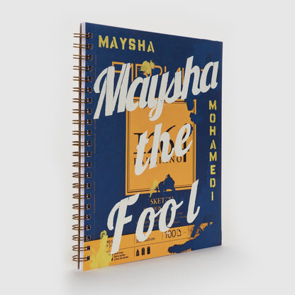 Maysha Mohamedi: Maysha the Fool