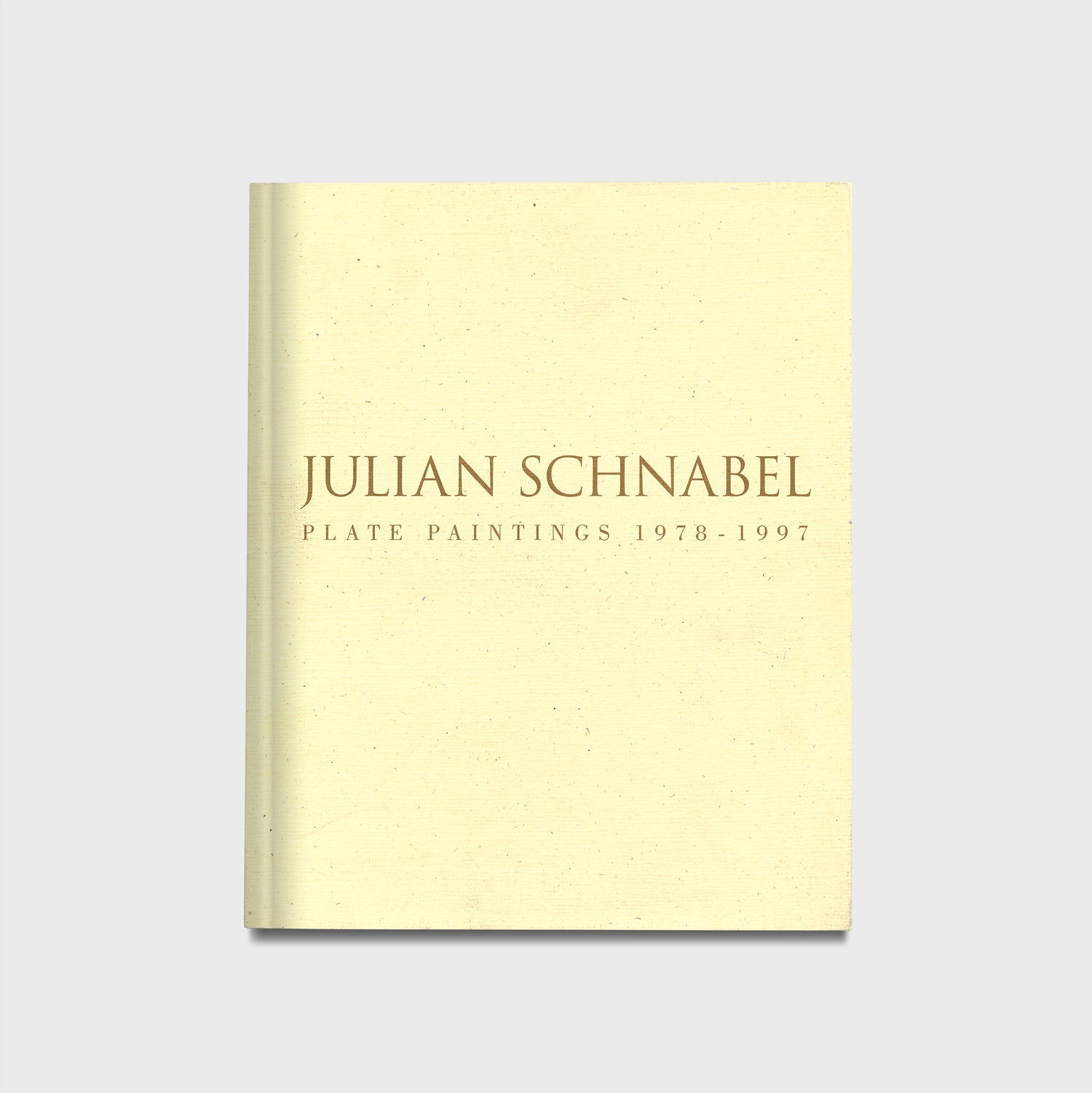 Julian Schnabel: Plate Paintings 1978–1997