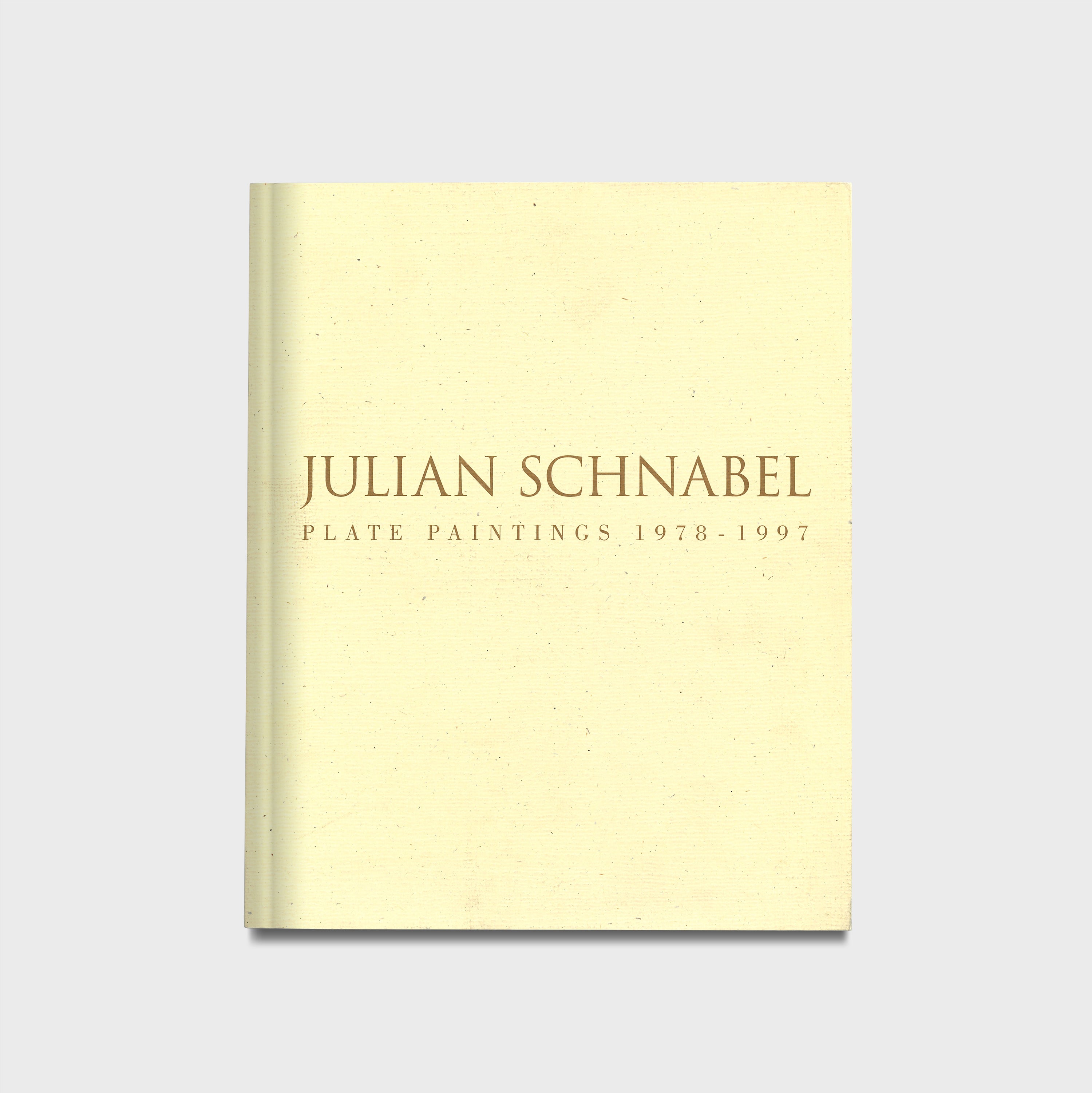 Julian Schnabel: Plate Paintings 1978–1997