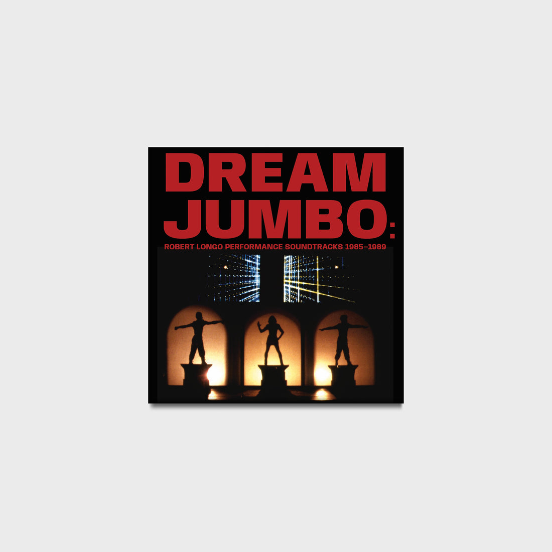 Robert Longo: Dream Jumbo