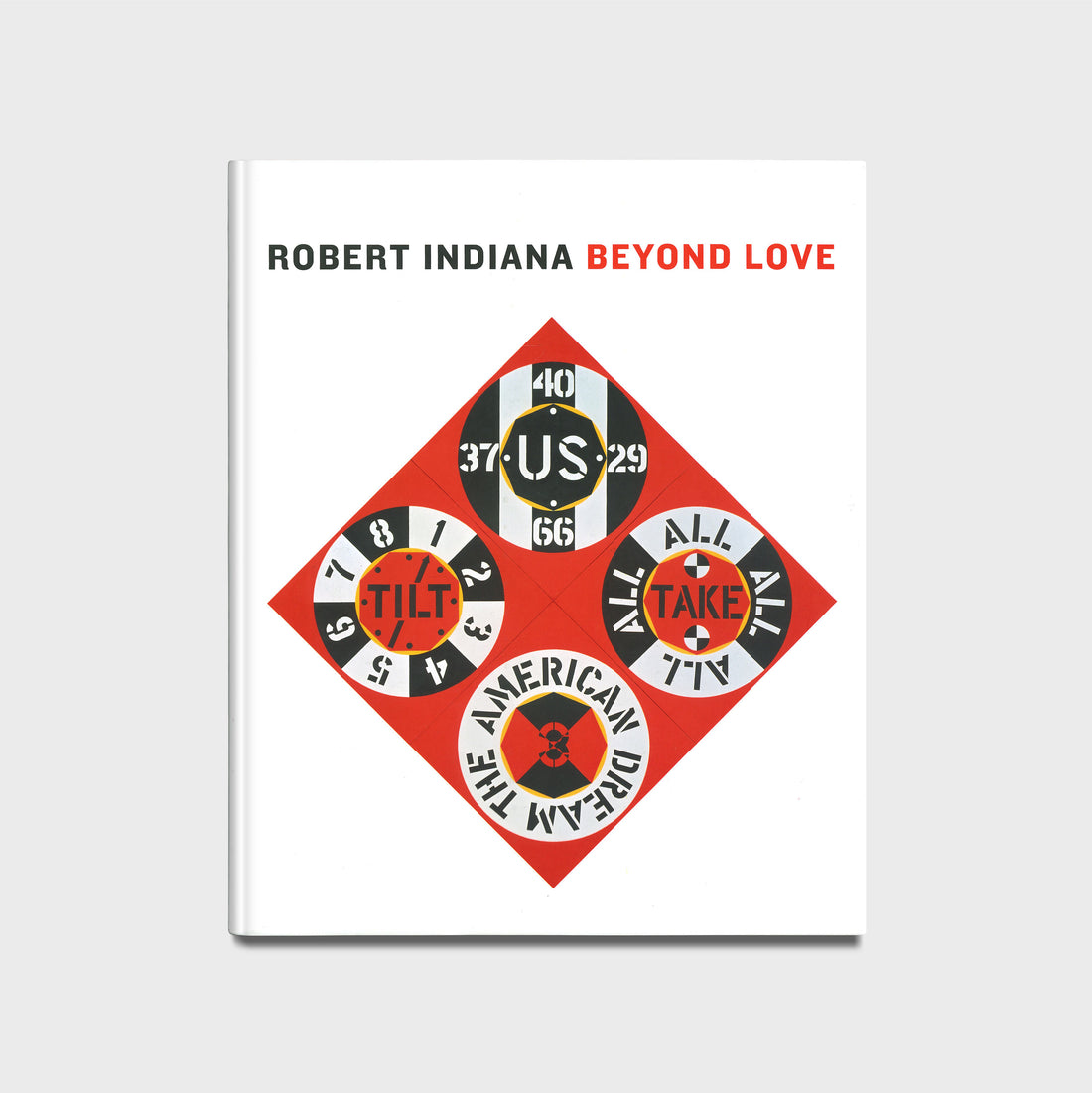 Robert Indiana: Beyond LOVE